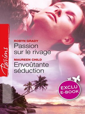 cover image of Passion sur le rivage--Envoûtante séduction (Harlequin Passions)